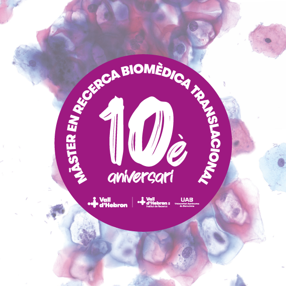 10è aniversari Màster en Recerca Biomèdica Translacional